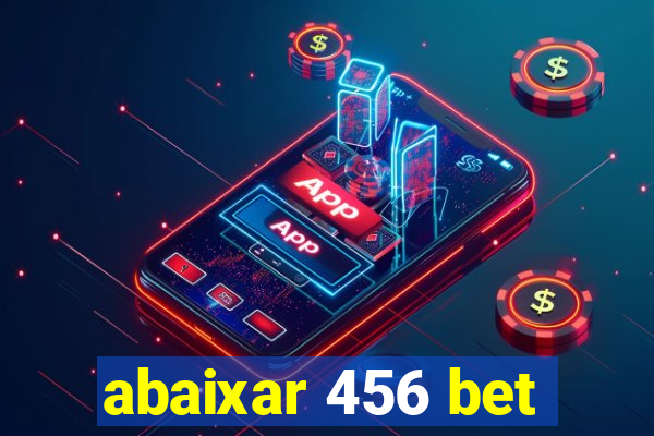 abaixar 456 bet